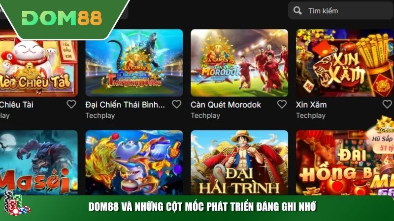 DOM88 và những cột mốc phát triển đáng ghi nhớ