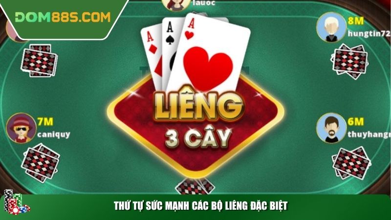 Thứ tự sức mạnh các bộ liêng đặc biệt