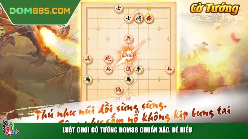 Luật chơi cờ tướng Dom88 chuẩn xác, dễ hiểu