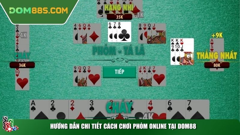 Hướng dẫn chi tiết cách chơi phỏm online tại Dom88