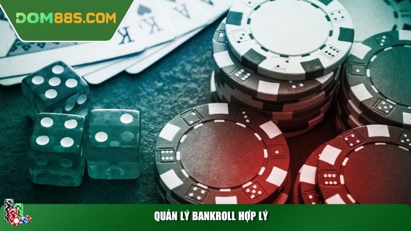 Quản lý bankroll hợp lý