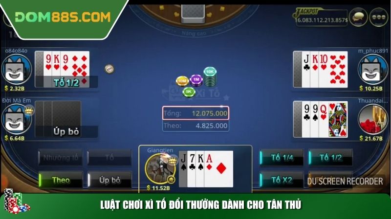 Luật chơi Xì tố đổi thưởng dành cho tân thủ